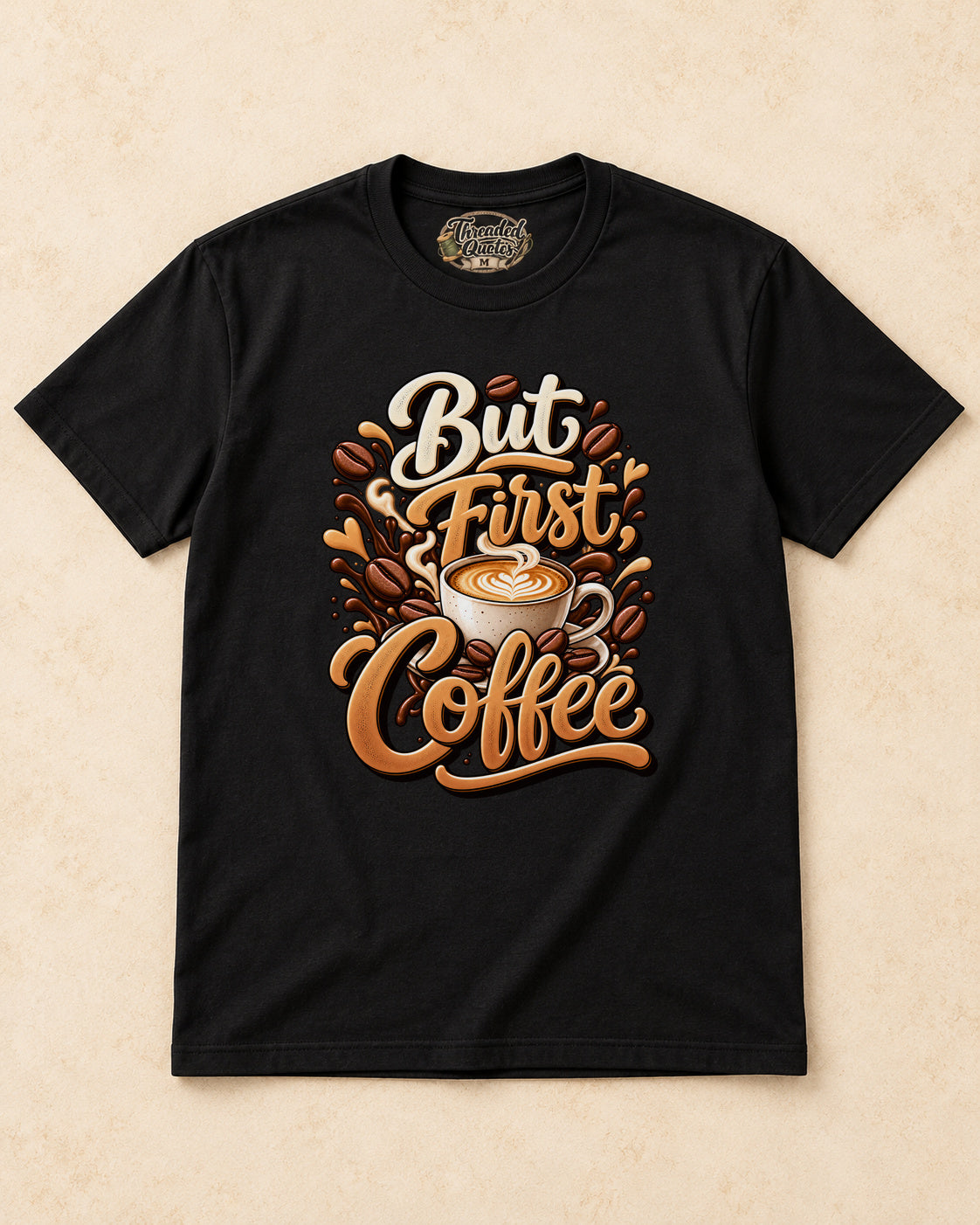 Shirt-only But First Coffee T-shirt in Black