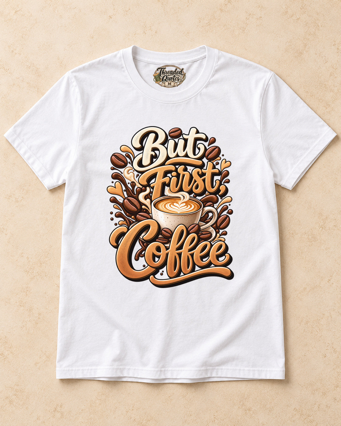 Shirt-only But First Coffee T-shirt in White
