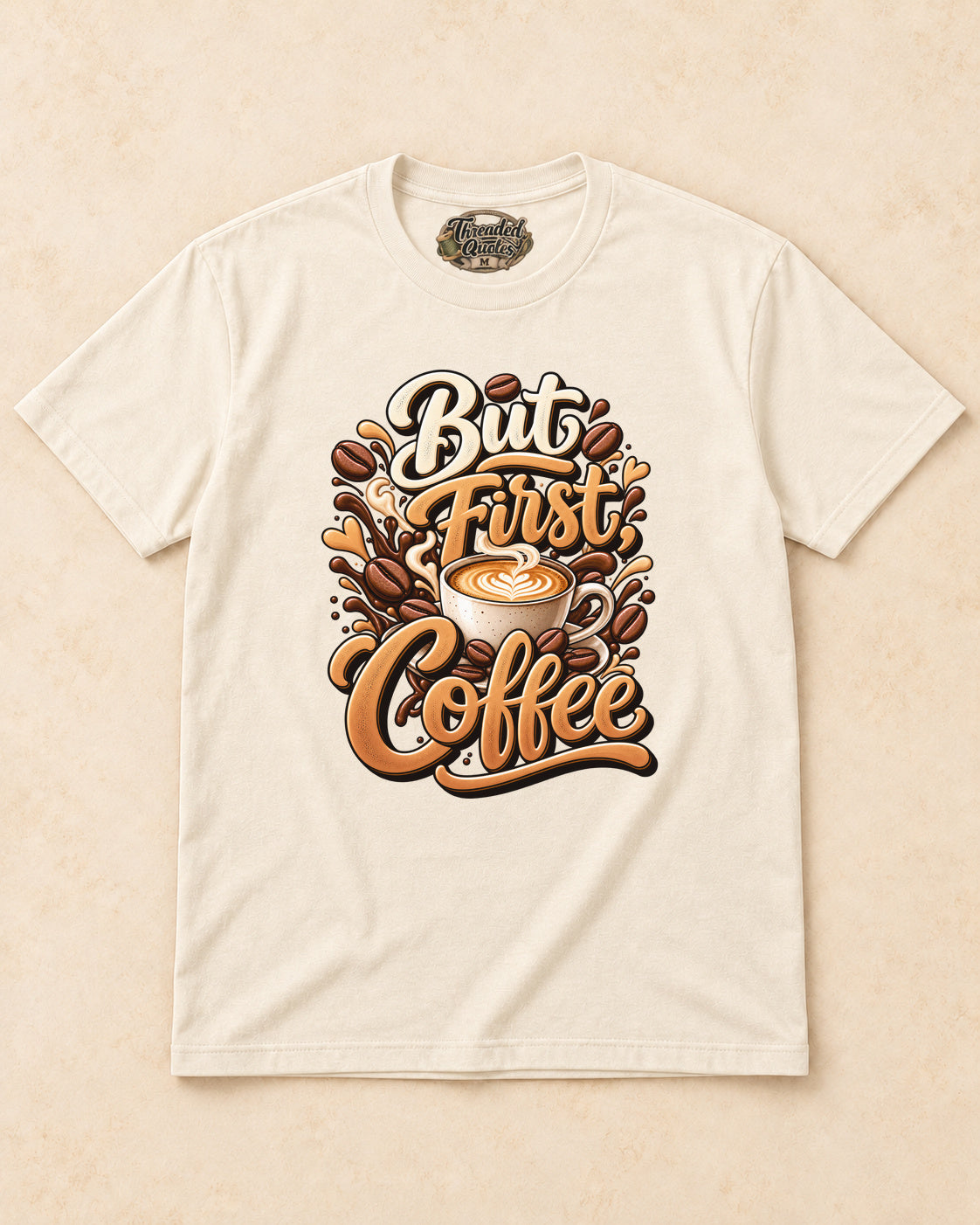 Shirt-only But First Coffee T-shirt in Natural