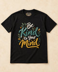 Shirt-only Be Kind To Your Mind T-shirt in Black