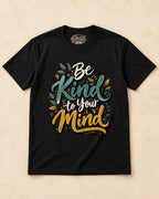 Shirt-only Be Kind To Your Mind T-shirt in Black