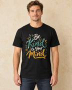 Model standing Be Kind To Your Mind T-shirt in Black