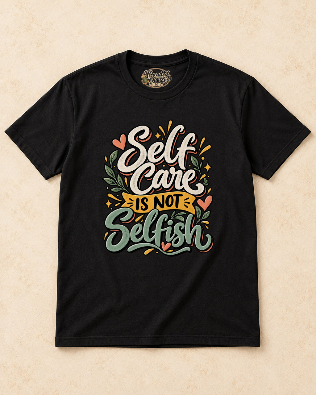 Shirt-only self care is not selfish T-shirt in Black