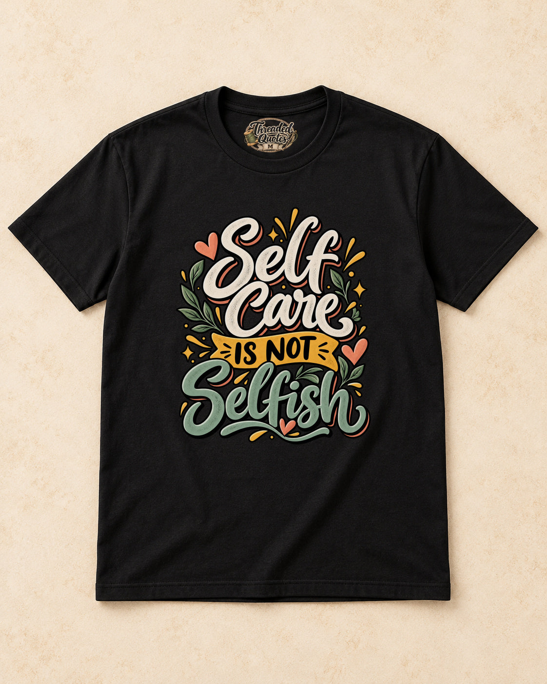 Shirt-only self care is not selfish T-shirt in Black