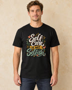 Model standing self care is not selfish T-shirt in Black