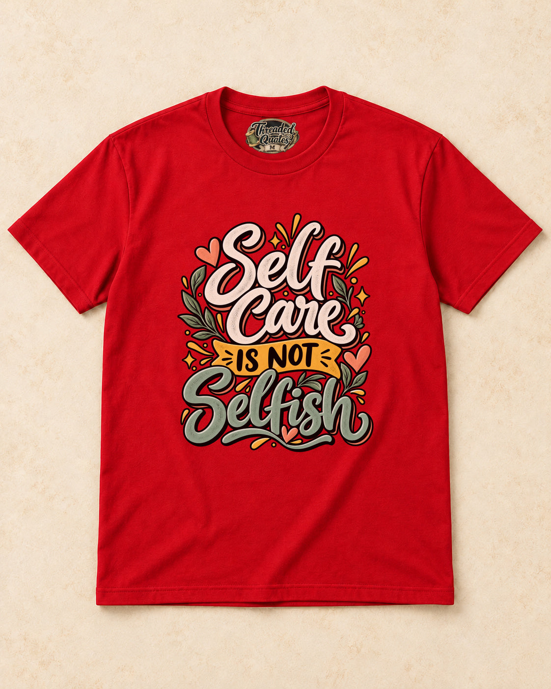 Shirt-only self care is not selfish T-shirt in Red