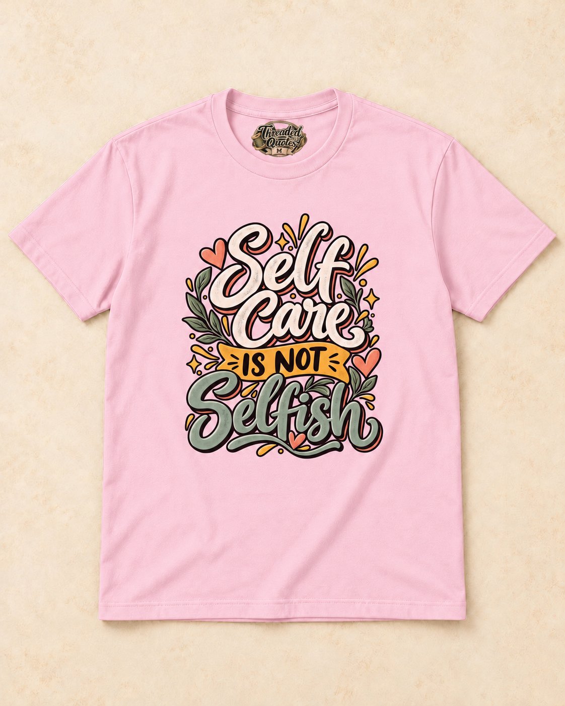 Shirt-only self care is not selfish T-shirt in Light Pink