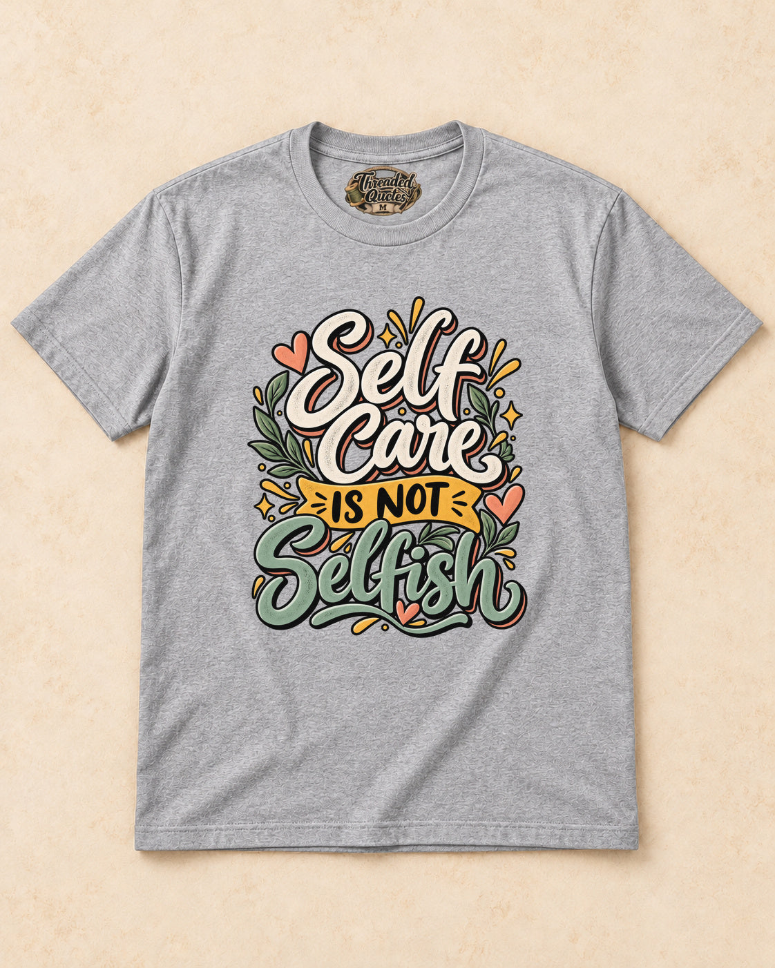 Shirt-only self care is not selfish T-shirt in Sport Grey