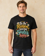 Model standing Be The Reason Someone Smiles Today T-shirt in Black