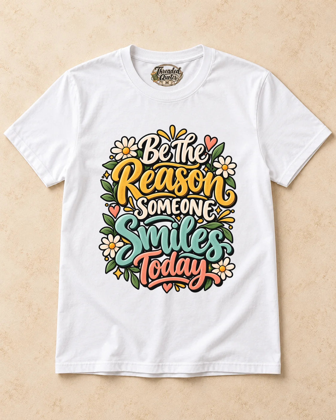 Shirt-only Be The Reason Someone Smiles Today T-shirt in White