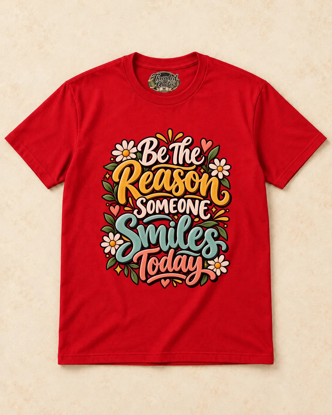 Shirt-only Be The Reason Someone Smiles Today T-shirt in Red