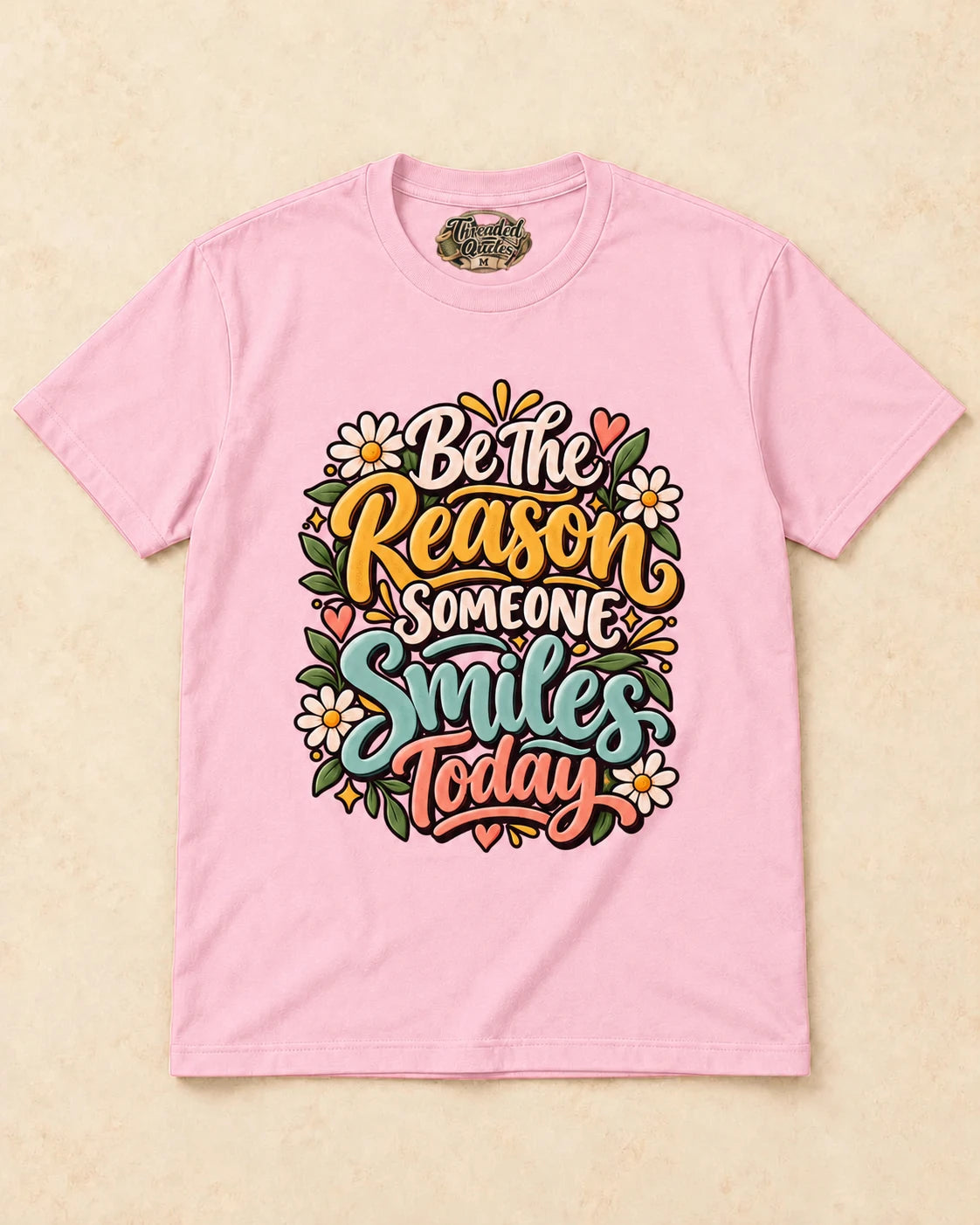 Shirt-only Be The Reason Someone Smiles Today T-shirt in Light Pink