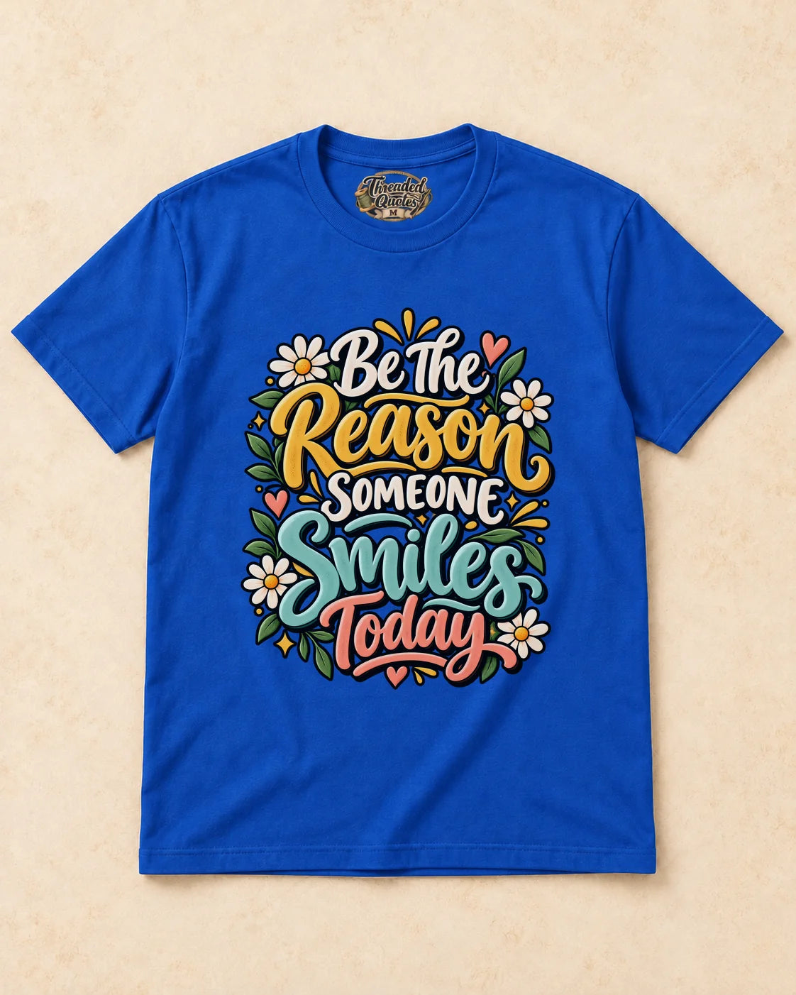 Shirt-only Be The Reason Someone Smiles Today T-shirt in Royal Blue