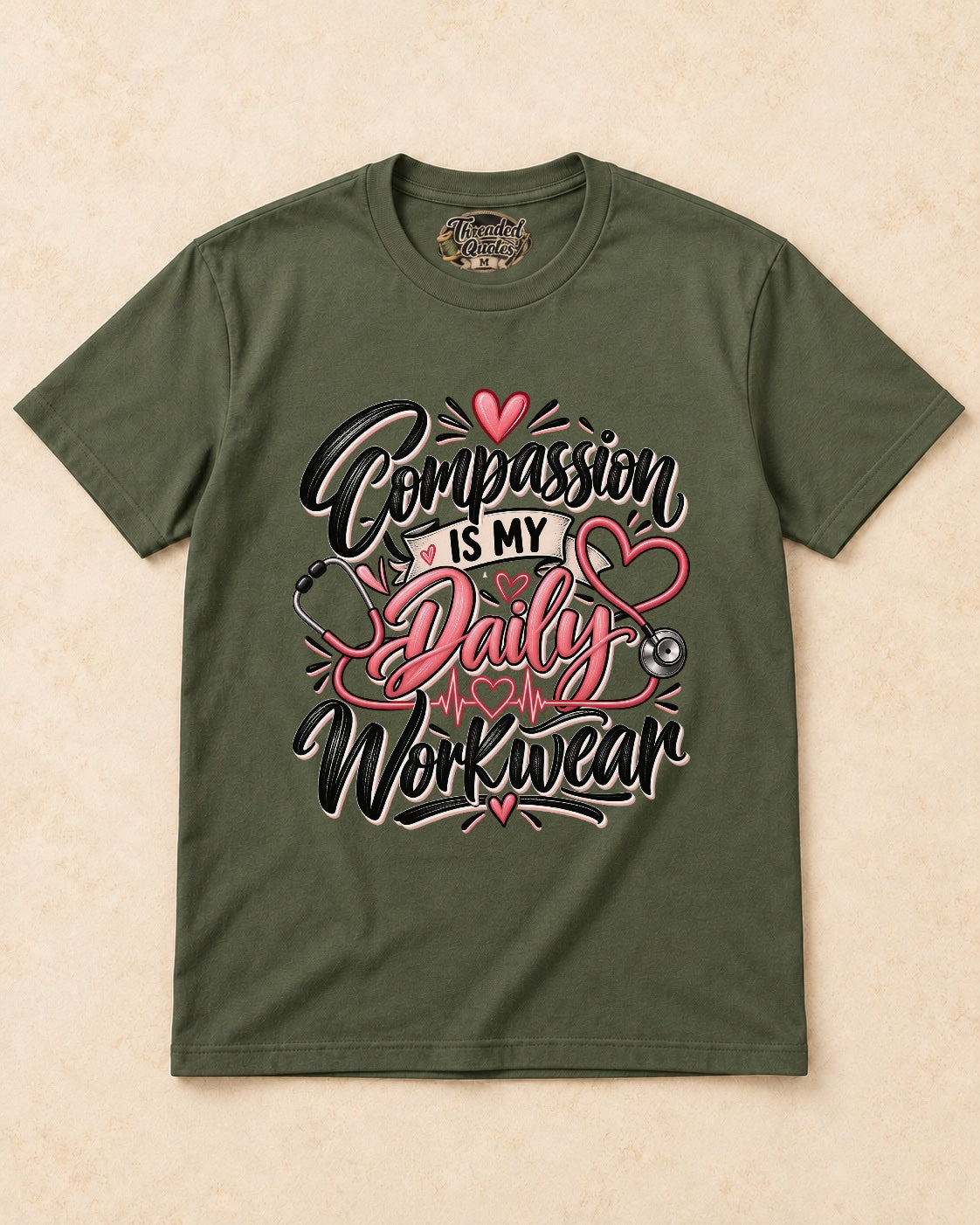 Shirt-only Compassion Is My Daily Workwear T-shirt in Military Green