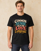 Model standing Common Sense Is My Love Language T-shirt in Black