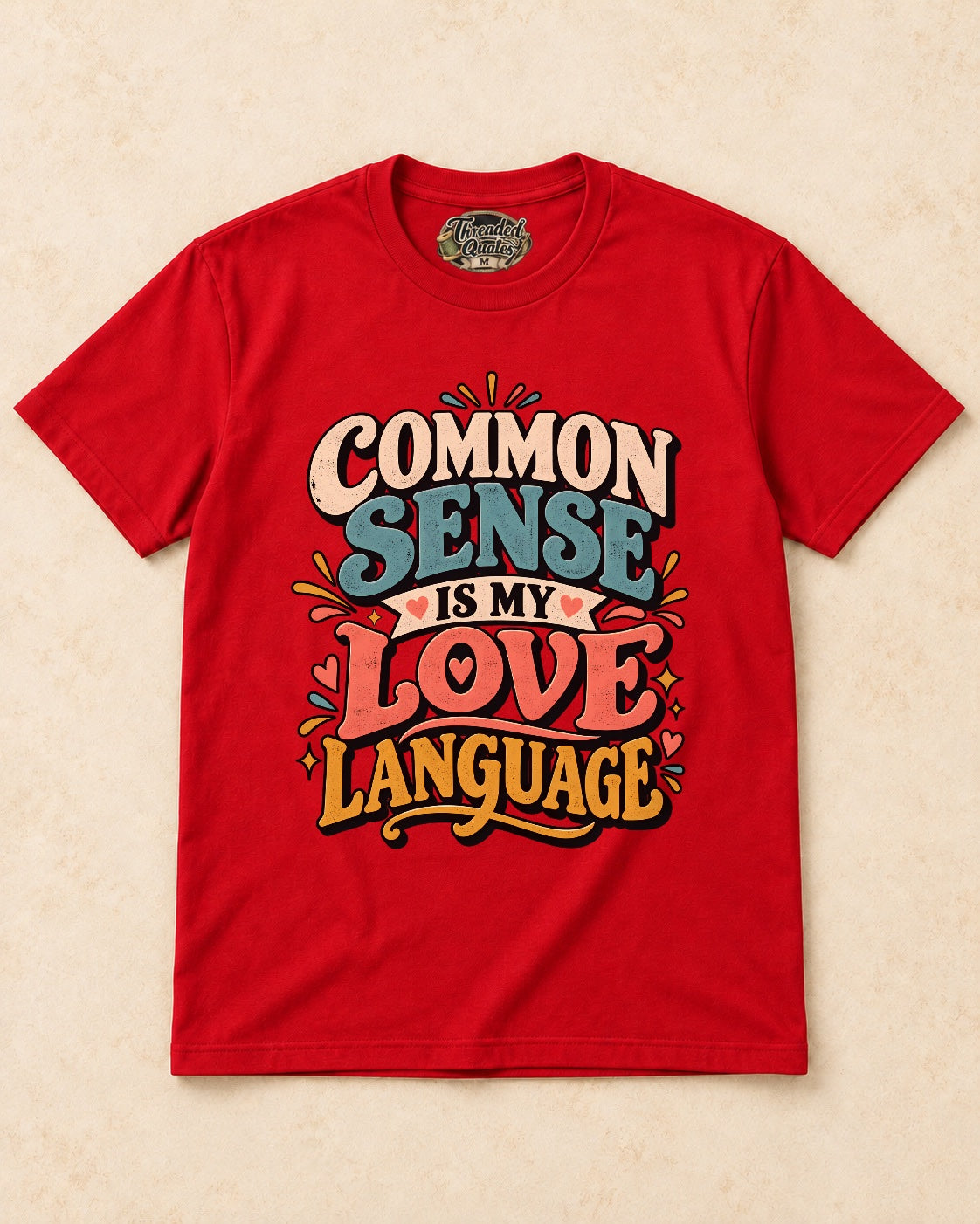 Shirt-only Common Sense Is My Love Language T-shirt in Red