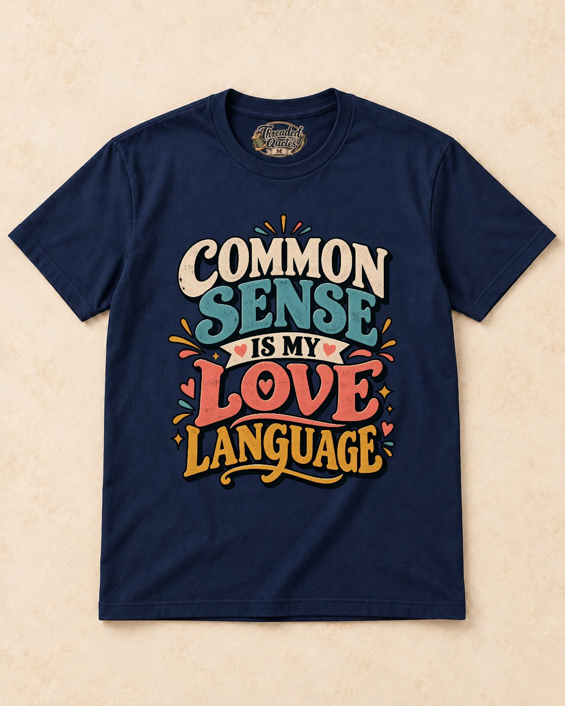 Shirt-only Common Sense Is My Love Language T-shirt in Navy