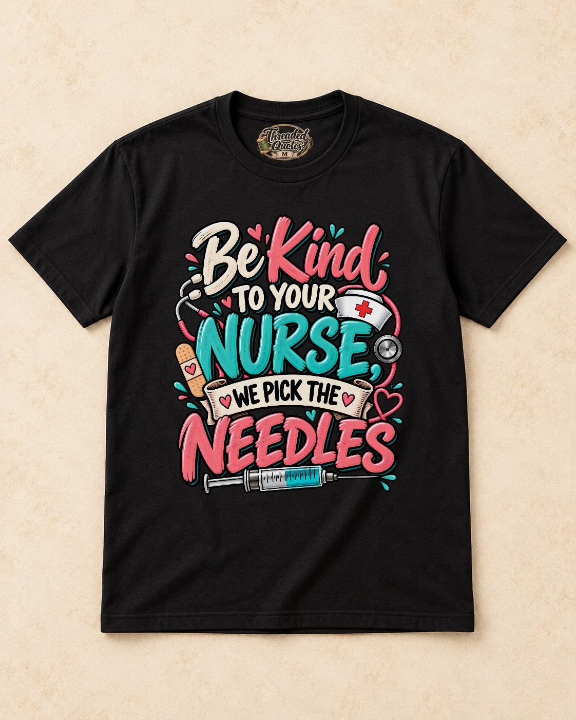 Shirt-only Be Kind To Your Nurse We Pick The Needles T-shirt in Black
