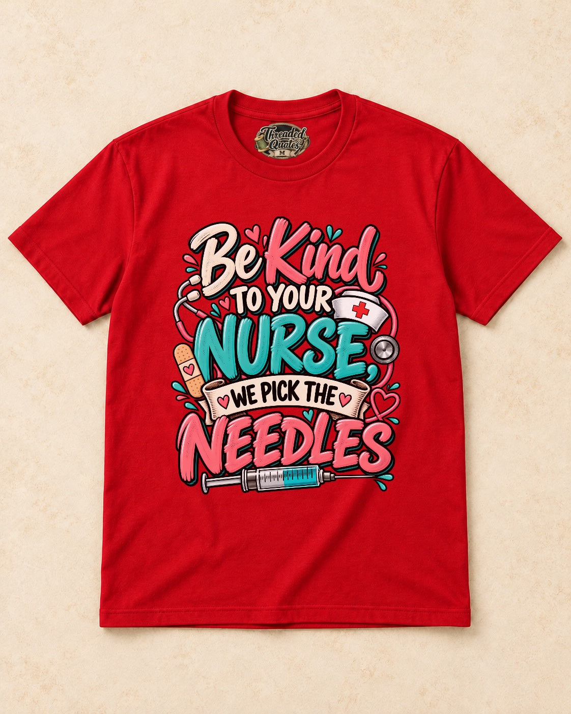 Shirt-only Be Kind To Your Nurse We Pick The Needles T-shirt in Red