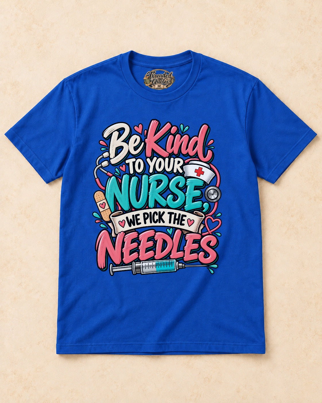 Shirt-only Be Kind To Your Nurse We Pick The Needles T-shirt in Royal Blue