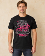 Model standing Made Of Patient Heart And Unbreakable Mind T-shirt in Black