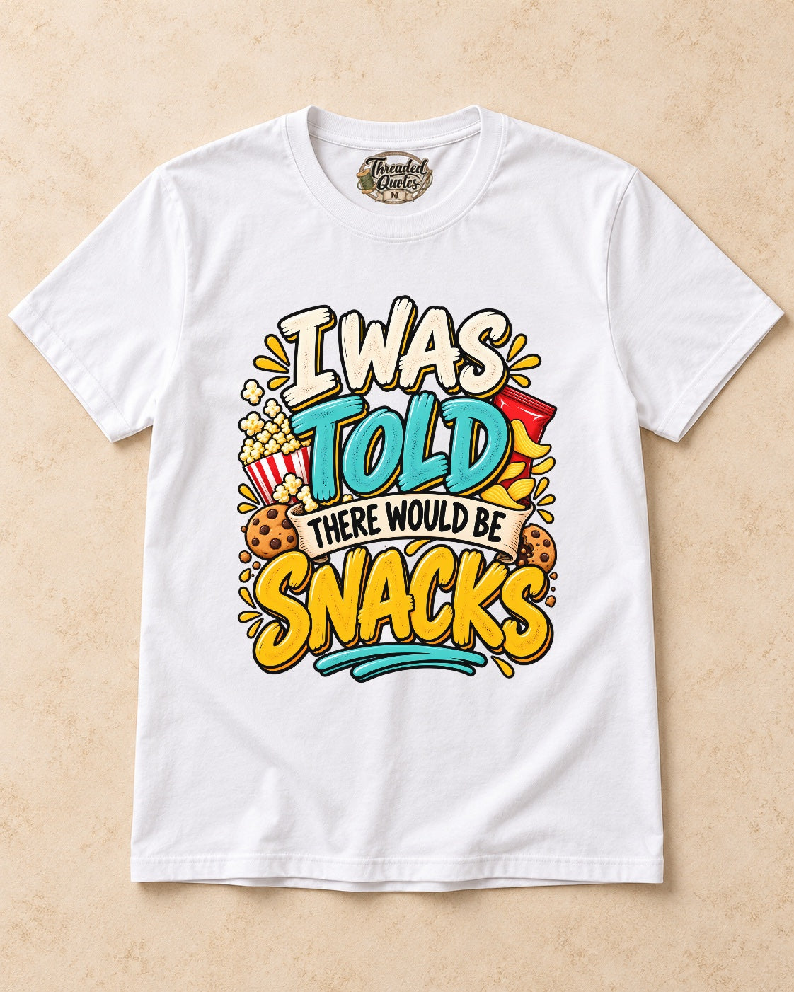 Shirt-only I Was Told There Would Be Snacks T-shirt in White