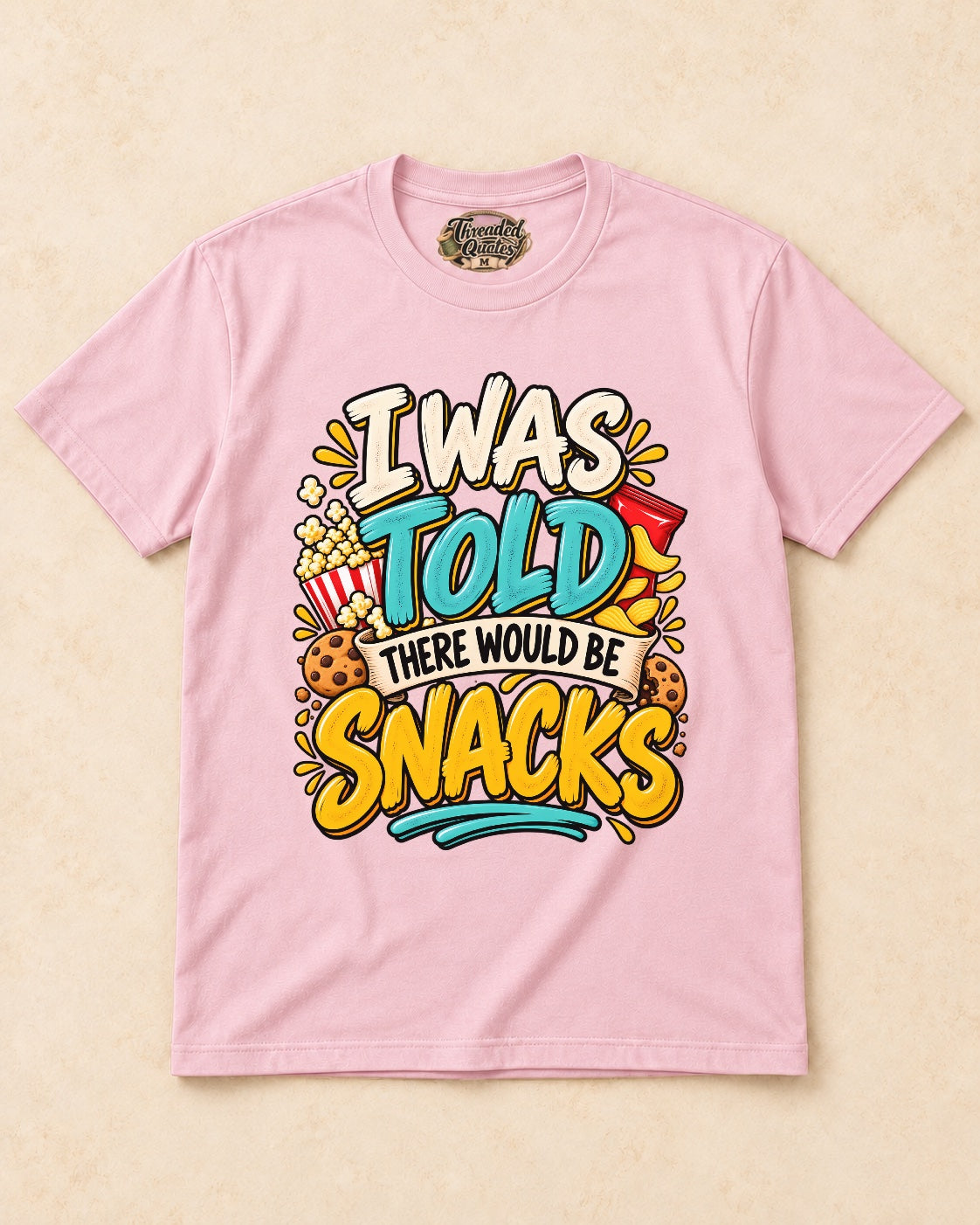 Shirt-only I Was Told There Would Be Snacks T-shirt in Light Pink