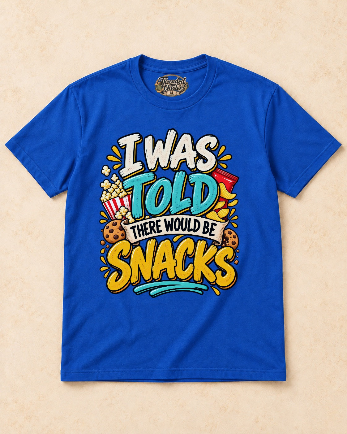 Shirt-only I Was Told There Would Be Snacks T-shirt in Royal Blue