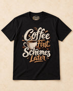 Shirt-only Coffee First Schemes Later T-shirt in Black