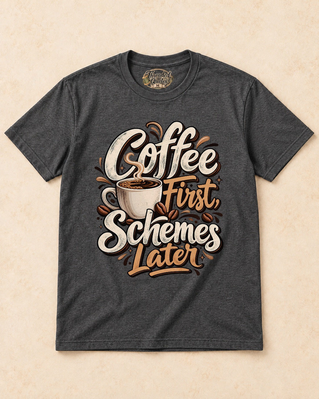 Shirt-only Coffee First Schemes Later T-shirt in Dark Heather