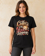 Model standing Coffee Is My Love Language T-shirt in Black