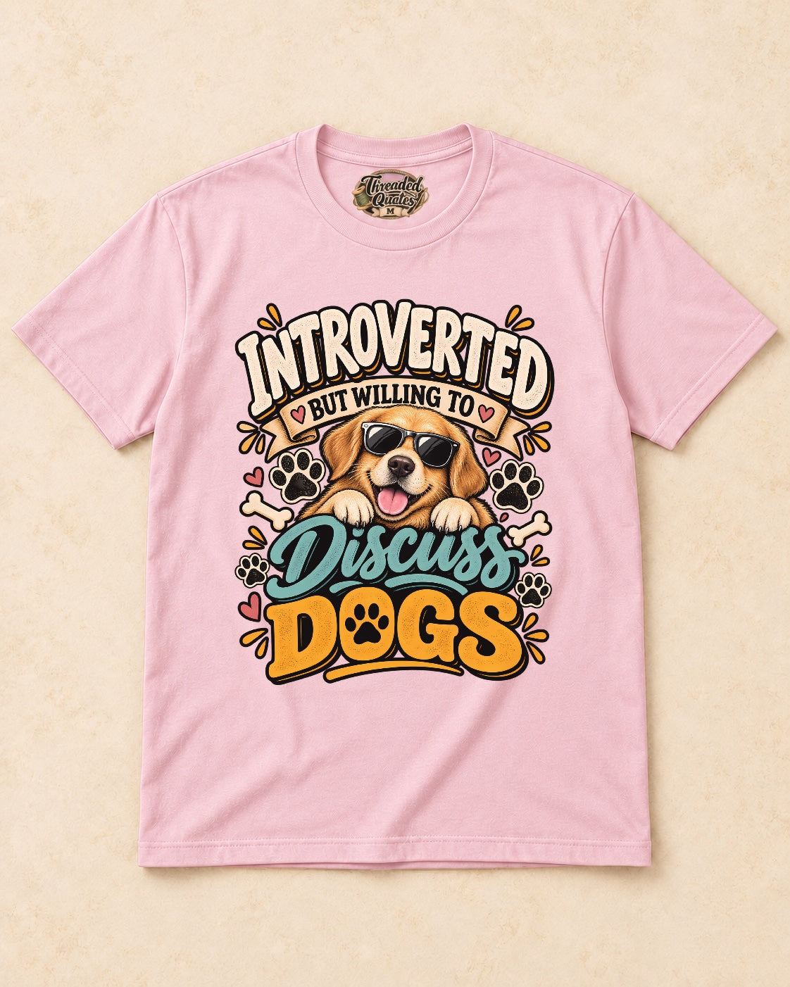 Shirt-only Introverted But Willing To Discuss Dogs T-shirt in Light Pink