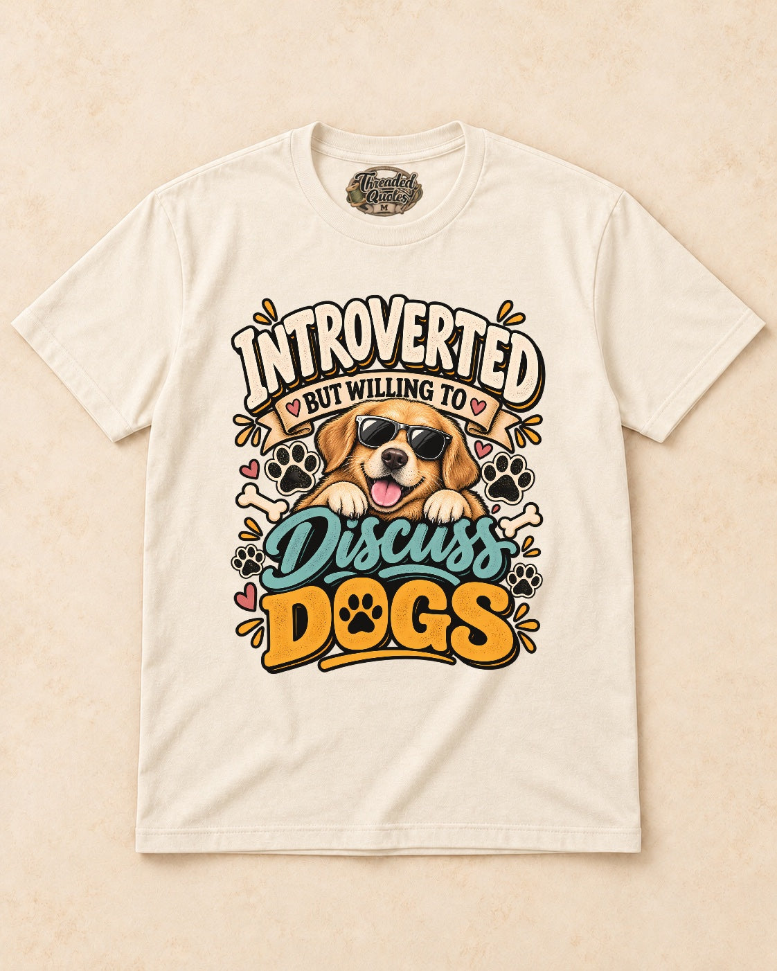 Shirt-only Introverted But Willing To Discuss Dogs T-shirt in Natural