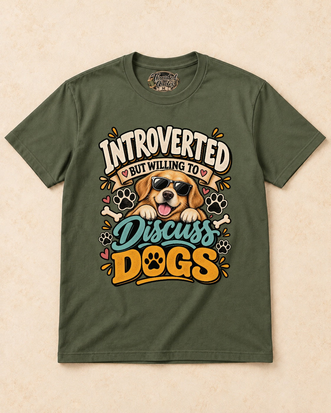 Shirt-only Introverted But Willing To Discuss Dogs T-shirt in Military Green