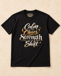 Shirt-only Calm In The Chaos Srength In The Shift T-shirt in Black