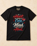 Shirt-only A Heart Big Enough To Care A Mind Strong Enough To Heal T-shirt in Black