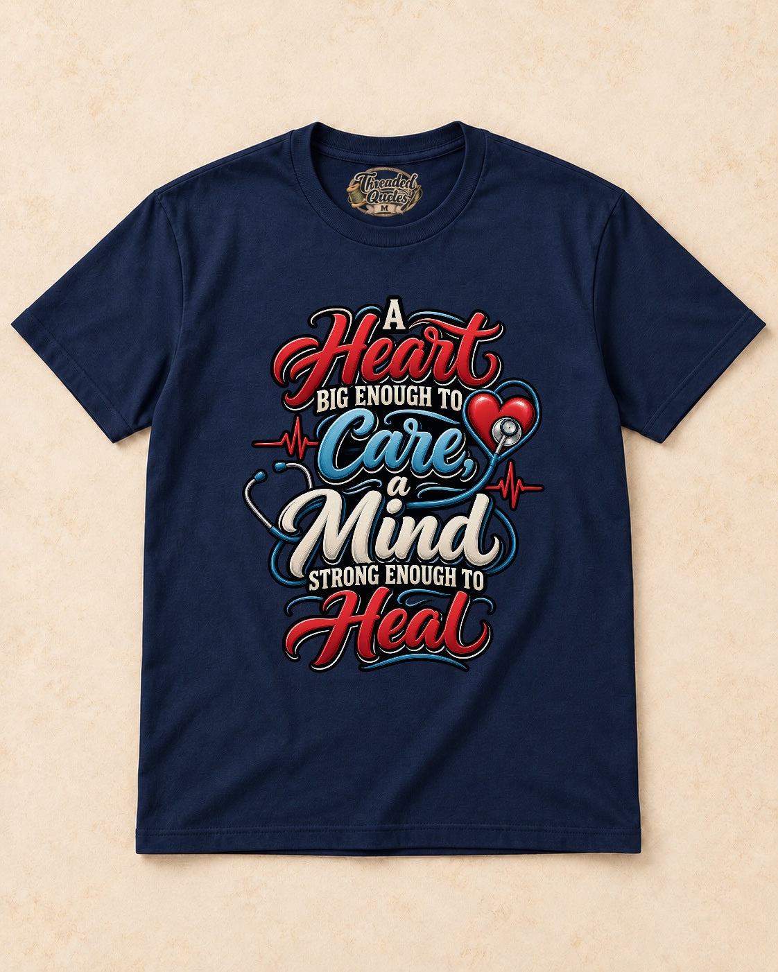 Shirt-only A Heart Big Enough To Care A Mind Strong Enough To Heal T-shirt in Navy