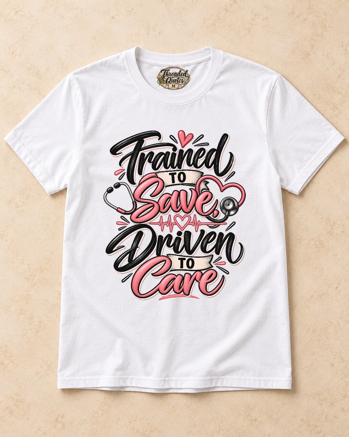 Shirt-only Trained To Save Driven To Care T-shirt in White