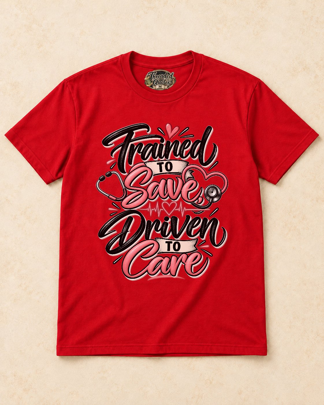 Shirt-only Trained To Save Driven To Care T-shirt in Red