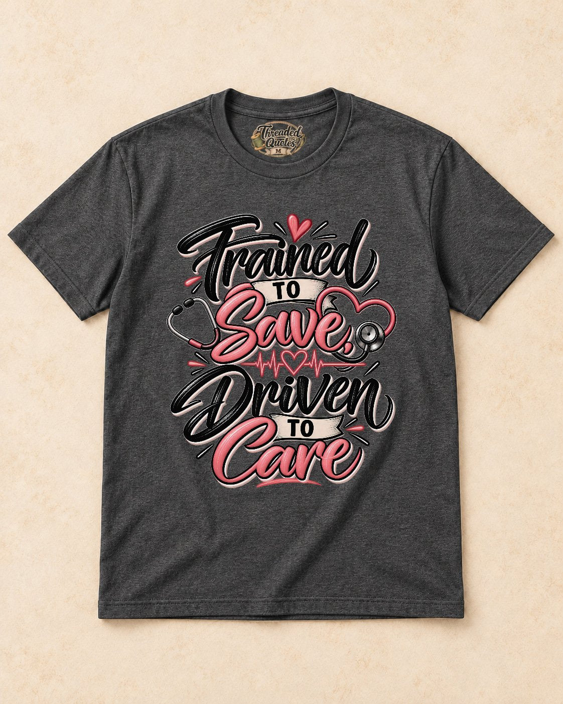 Shirt-only Trained To Save Driven To Care T-shirt in Dark Heather