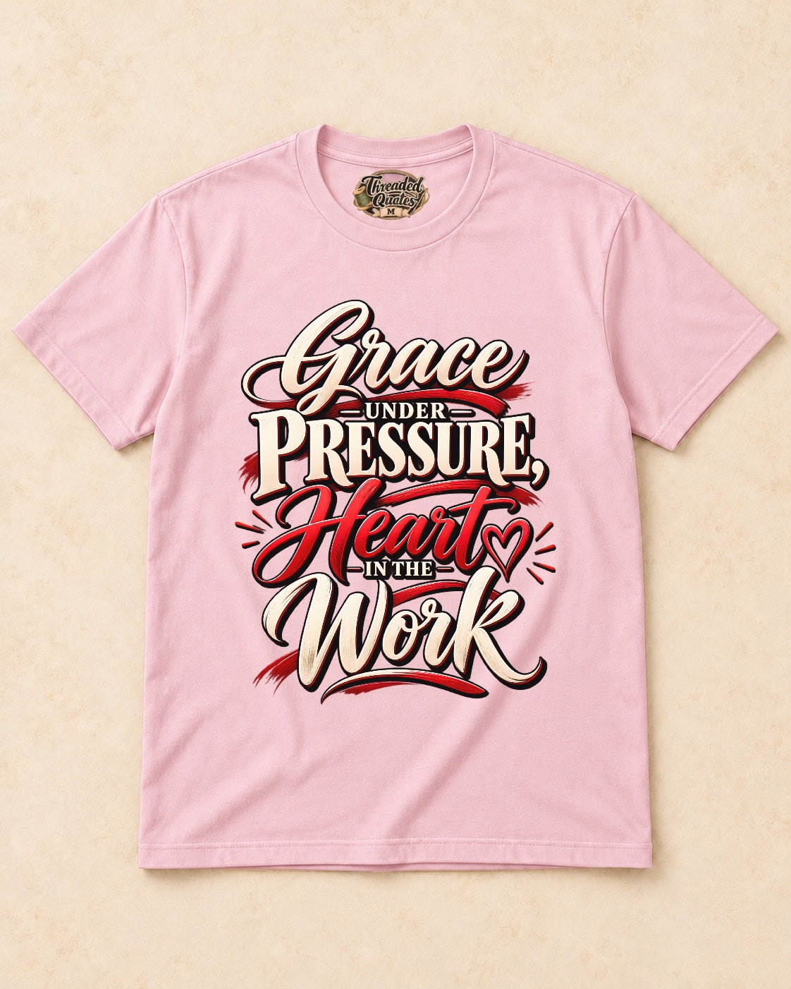 Shirt-only Grace Under Pressure Heart In The Work T-shirt in Light Pink