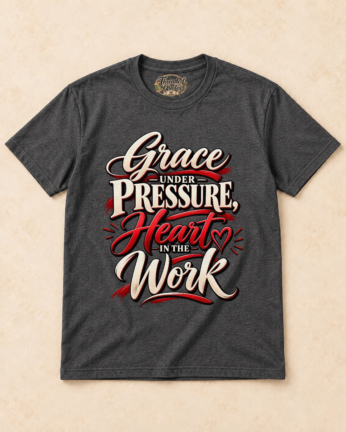 Shirt-only Grace Under Pressure Heart In The Work T-shirt in Dark Heather