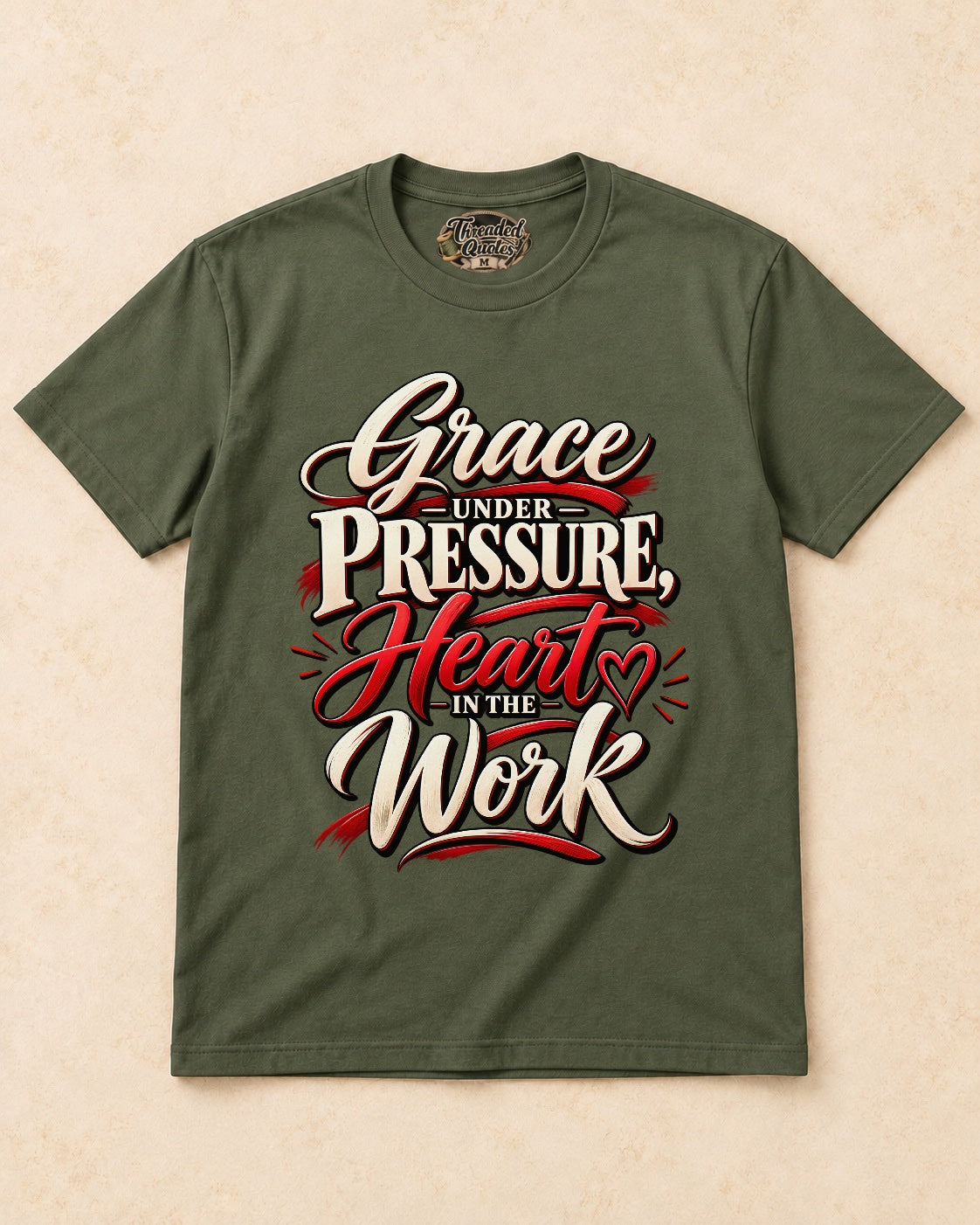 Shirt-only Grace Under Pressure Heart In The Work T-shirt in Military Green