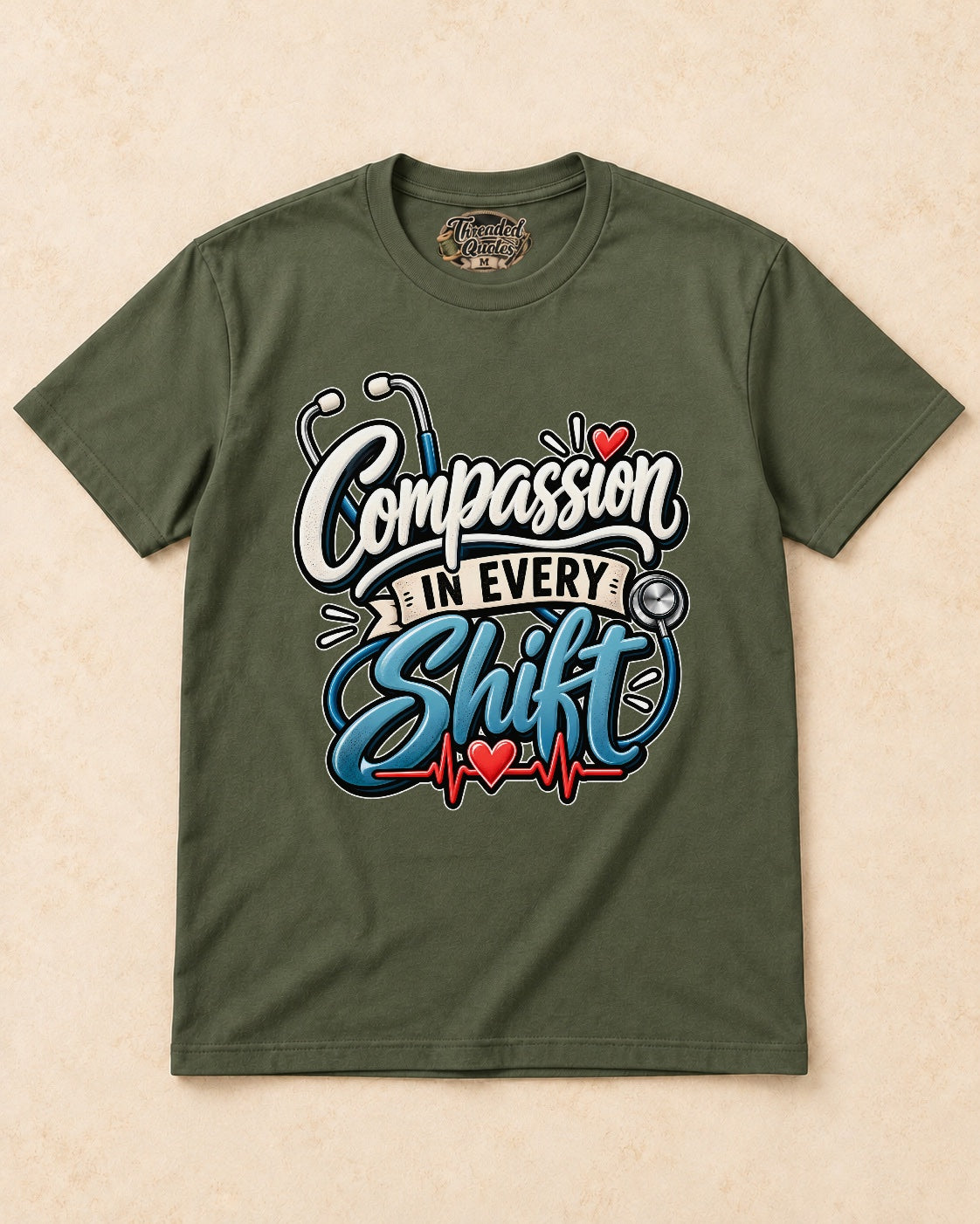 Shirt-only Compassion In Every Shift T-shirt in Military Green