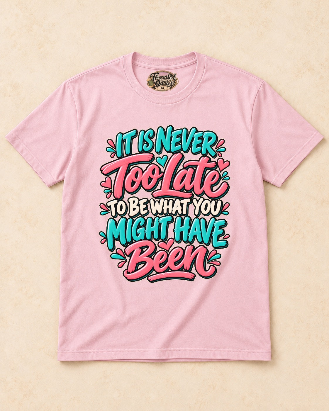 Shirt-only 0001 Colorful Hand Painted Quote Typography png T-shirt in Light Pink