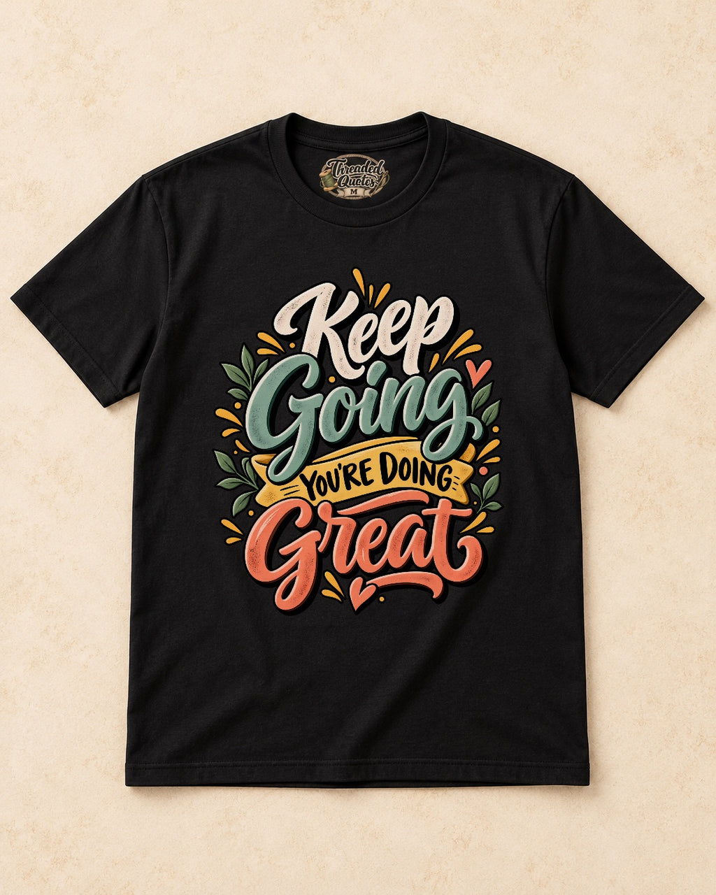 Shirt-only Keep Going You’re Doing Great T-shirt in Black