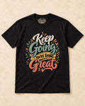 Shirt-only Keep Going You’re Doing Great T-shirt in Black