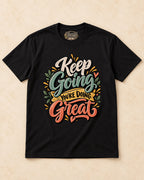 Shirt-only Keep Going You’re Doing Great T-shirt in Black