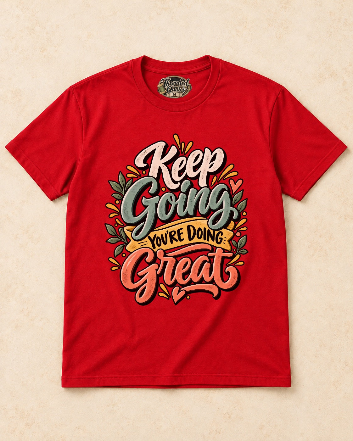 Shirt-only Keep Going You’re Doing Great T-shirt in Red