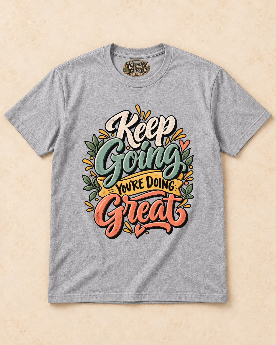 Shirt-only Keep Going You’re Doing Great T-shirt in Sport Grey